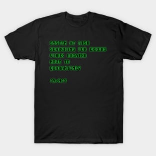 System At Risk Computer Virus T-Shirt